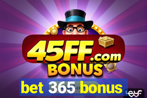 bet 365 bonus